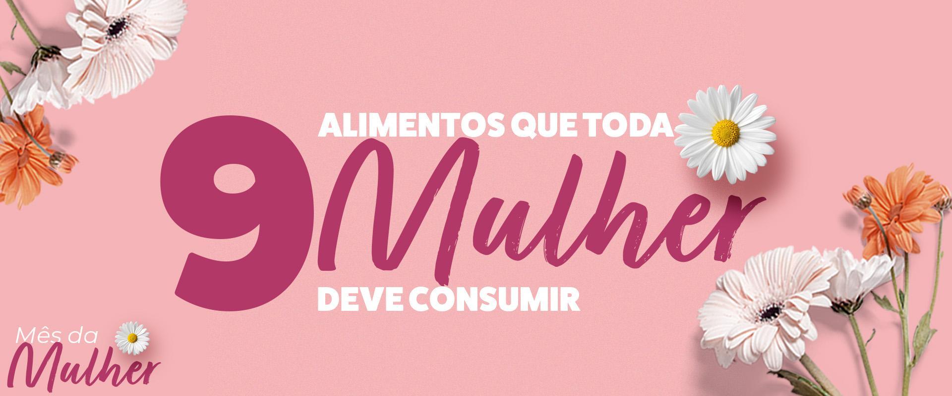 9 alimentos que toda mulher deve consumir 9 alimentos que toda mulher deve consumir